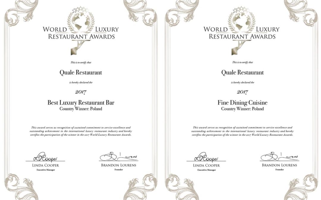Certyfikaty World Luxury Restaurant Awards 2017 dla łódzkiej restauracji Quale